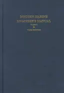 Manual del ingeniero naval moderno: Volumen I - Modern Marine Engineer's Manual: Volume I