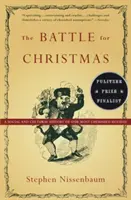 La batalla por la Navidad: Historia social y cultural de nuestra fiesta más entrañable - The Battle for Christmas: A Social and Cultural History of Our Most Cherished Holiday