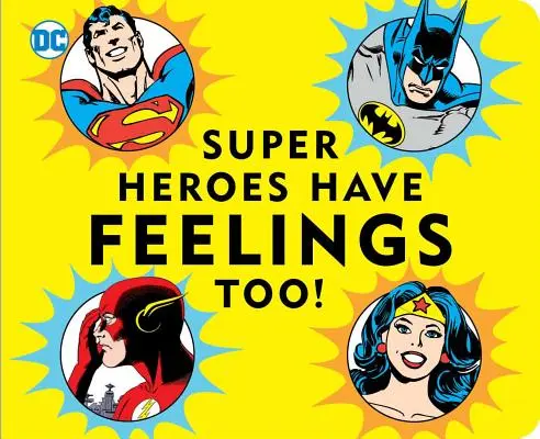 Los superhéroes también tienen sentimientos - Super Heroes Have Feelings Too