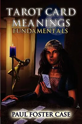 Significado de las Cartas del Tarot: Fundamentos - Tarot Card Meanings: Fundamentals