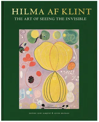 Hilma AF Klint: El arte de ver lo invisible - Hilma AF Klint: The Art of Seeing the Invisible