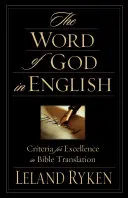 La Palabra de Dios en inglés: Criterios para la excelencia en la traducción de la Biblia - The Word of God in English: Criteria for Excellence in Bible Translation