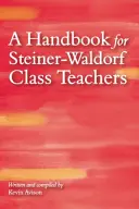 Manual para profesores Steiner-Waldorf - A Handbook for Steiner-Waldorf Class Teachers