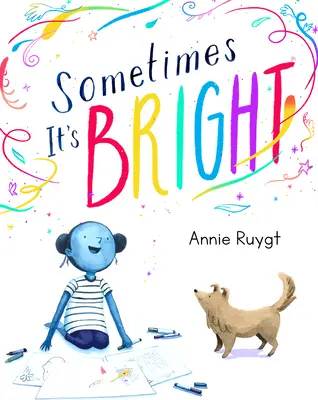 A veces es brillante - Sometimes It's Bright