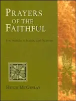 Oraciones de los fieles: Para domingos, fiestas y estaciones - Prayers of the Faithful: For Sundays, Feasts, and Seasons