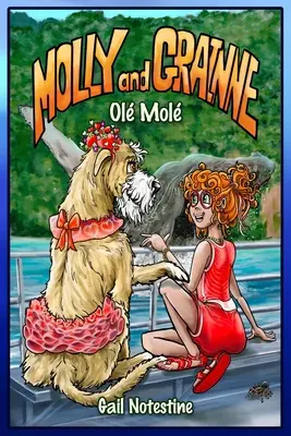 Ol Mol: Una historia de Molly y Grainne (Libro 4) - Ol Mol: A Molly and Grainne Story (Book 4)