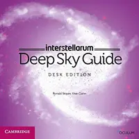 Interstellarum Deep Sky Guide Edición de sobremesa - Interstellarum Deep Sky Guide Desk Edition