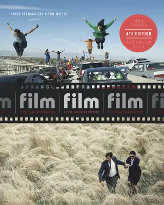 Cine Cuarta Edición: Una introducción crítica - Film Fourth Edition: A Critical Introduction