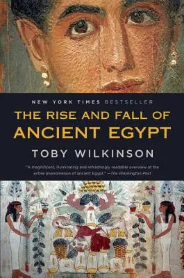 Auge y caída del Antiguo Egipto - The Rise and Fall of Ancient Egypt