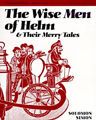 Los sabios de Helm y sus alegres cuentos - The Wise Men of Helm and Their Merry Tales