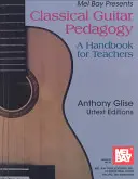 Pedagogía de la guitarra clásica - Classical Guitar Pedagogy