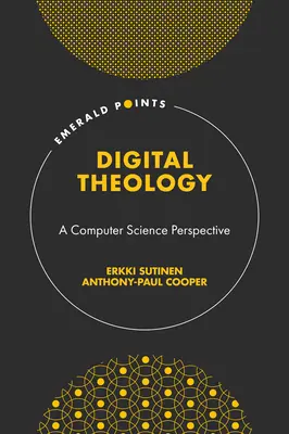 Teología digital: Una perspectiva informática - Digital Theology: A Computer Science Perspective