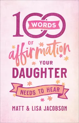 100 palabras de afirmación que su hija necesita oír - 100 Words of Affirmation Your Daughter Needs to Hear