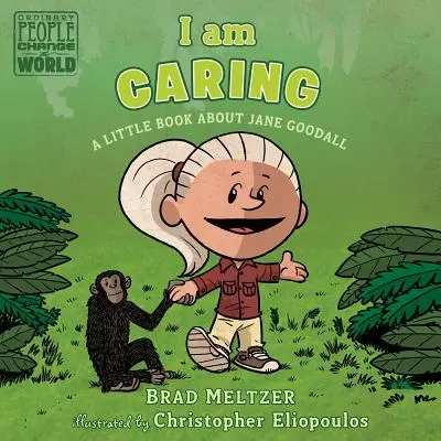 Yo soy Caring: Un pequeño libro sobre Jane Goodall - I Am Caring: A Little Book about Jane Goodall