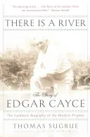 Hay un río: La historia de Edgar Cayce - There Is a River: The Story of Edgar Cayce