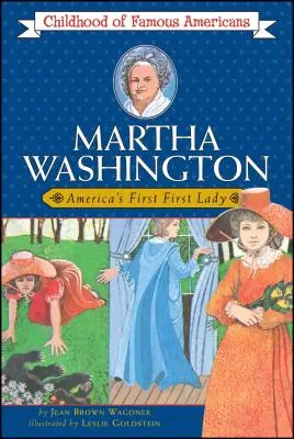 Martha Washington: La primera dama de Estados Unidos - Martha Washington: America's First Lady