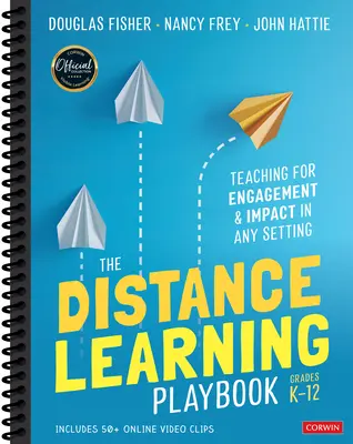 The Distance Learning Playbook, Grades K-12: Teaching for Engagement and Impact in Any Setting (El manual de aprendizaje a distancia, Grados K-12: Enseñar para lograr el compromiso y el impacto en cualquier entorno) - The Distance Learning Playbook, Grades K-12: Teaching for Engagement and Impact in Any Setting