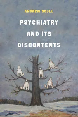 La psiquiatría y sus descontentos - Psychiatry and Its Discontents