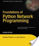 Foundations of Python Network Programming: Guía completa para crear aplicaciones de red con Python - Foundations of Python Network Programming: The Comprehensive Guide to Building Network Applications with Python