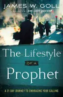 Estilo de vida de un profeta: Un viaje de 21 días para abrazar tu vocación - Lifestyle of a Prophet: A 21-Day Journey to Embracing Your Calling