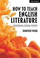 Cómo enseñar literatura inglesa - Cómo superar la pobreza cultural - How To Teach English Literature - Overcoming cultural poverty