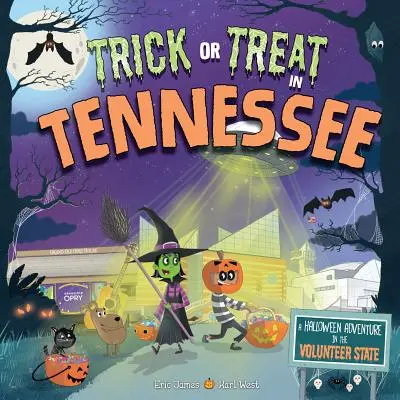 Truco o trato en Tennessee: Una aventura de Halloween en el Estado de los Voluntarios - Trick or Treat in Tennessee: A Halloween Adventure in the Volunteer State