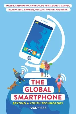 El teléfono inteligente global: Más allá de una tecnología juvenil - The Global Smartphone: Beyond a Youth Technology