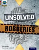 Proyecto X Orígenes: Banda Roja Oscura, Oxford Nivel 18: ¿Quién lo hizo? Robos sin resolver - Project X Origins: Dark Red Book Band, Oxford Level 18: Who Dunnit?: Unsolved Robberies