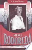 Merce Rodoreda: Bibliografía seleccionada y comentada (1963-2001) - Merce Rodoreda: A Selected and Annotated Bibliography (1963-2001)