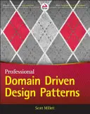 Patrones, principios y prácticas del diseño orientado al dominio - Patterns, Principles, and Practices of Domain-Driven Design