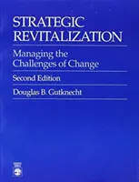 Revitalización estratégica: Gestionar los retos del cambio - Strategic Revitalization: Managing the Challenges of Change