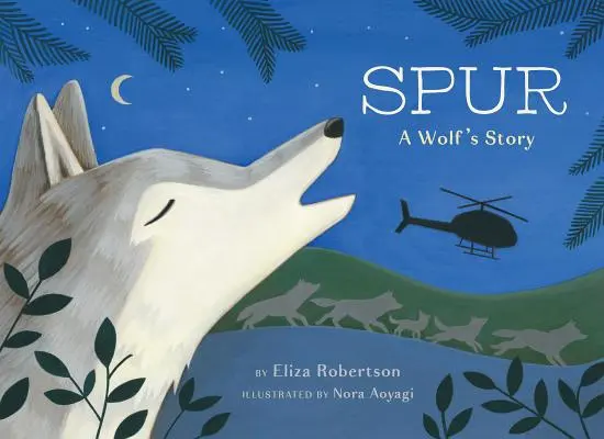 Espolón, la historia de un lobo - Spur, a Wolf's Story