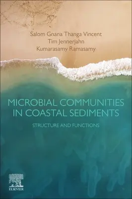 Comunidades microbianas en sedimentos costeros: Estructura y funciones - Microbial Communities in Coastal Sediments: Structure and Functions