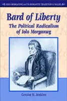 Bard of Liberty - El radicalismo político de Iolo Morganwg - Bard of Liberty - The Political Radicalism of Iolo Morganwg