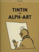 Tintín y Alph-Art - Tintin and Alph-Art