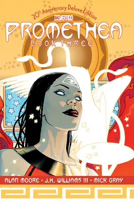 Promethea: Edición Deluxe 20 Aniversario Libro Tres - Promethea: The 20th Anniversary Deluxe Edition Book Three