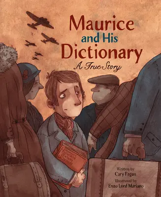 Maurice y su diccionario: Una historia real - Maurice and His Dictionary: A True Story