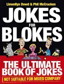Jokes for Blokes: El libro definitivo de chistes no aptos para compañía mixta - Jokes for Blokes: The Ultimate Book of Jokes Not Suitable for Mixed Company