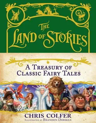 El país de los cuentos: Un tesoro de cuentos clásicos - The Land of Stories: A Treasury of Classic Fairy Tales