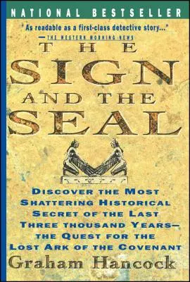 La señal y el sello: La búsqueda del Arca perdida de la Alianza - Sign and the Seal: The Quest for the Lost Ark of the Covenant