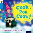 Oxford Reading Tree Cuentos Tradicionales: Nivel 3: ¡Cocina, olla, cocina! - Oxford Reading Tree Traditional Tales: Level 3: Cook, Pot, Cook!