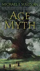 La Edad del Mito: Libro Primero de las Leyendas del Primer Imperio - Age of Myth: Book One of the Legends of the First Empire