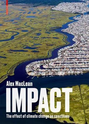 Impacto: El efecto del cambio climático en las costas - Impact: The Effect of Climate Change on Coastlines