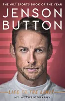 Jenson Button: La vida al límite - Mi autobiografía - Jenson Button: Life to the Limit - My Autobiography