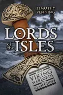 Señores de las Islas: De caudillos vikingos a jefes de clan - Lords of the Isles: From Viking Warlords to Clan Chiefs