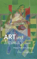 Arte e intimidad: Cómo surgieron las artes - Art and Intimacy: How the Arts Began