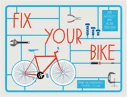 Fix Your Bike - Reparaciones y mantenimiento para un ciclismo feliz - Fix Your Bike - Repairs and Maintenance for Happy Cycling