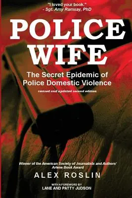 Police Wife: La epidemia secreta de la violencia doméstica policial - Police Wife: The Secret Epidemic of Police Domestic Violence