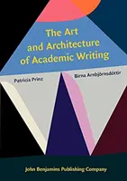 Arte y arquitectura de la escritura académica (Prinz Patricia (New York City College of Technology City University of New York)) - Art and Architecture of Academic Writing (Prinz Patricia (New York City College of Technology City University of New York))