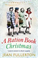 Una Navidad de racionamiento - A Ration Book Christmas